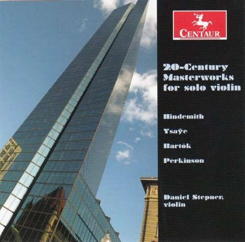 20th Century Masterworks for Solo Violin - Hindemith / Ysaye / Bartok / Perkinson / Stepner - Música - Centaur - 0044747331522 - 25 de fevereiro de 2014