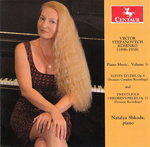 Piano Music 3 - Kosenko / Shkoda,natalya - Musiikki - Centaur - 0044747344522 - perjantai 13. marraskuuta 2015