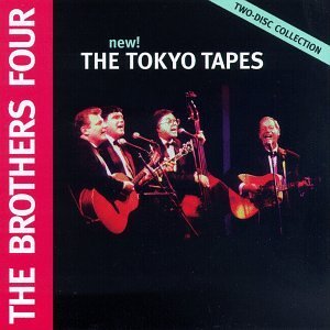 Cover for Brothers Four · Tokyo Tapes (CD) (2006)
