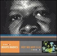 Cover for Roots Radics · Hot We Hot Dub (CD) (2000)