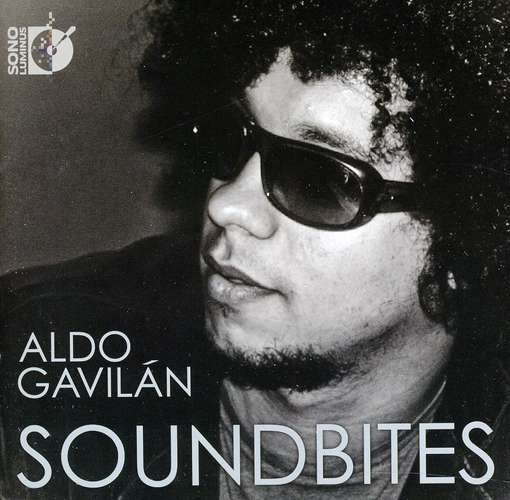 Cover for Aldo Gavilan · Soundbites (CD) (2011)