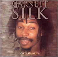 Give I Strength - Garnett Silk - Música - VP - 0054645166522 - 10 de junho de 2003