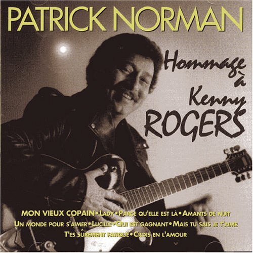Hommage a Kenny Rogers - Patrick Norman - Musikk - ROCK / POP - 0068381214522 - 7. august 2003