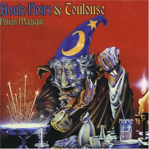 Potion Magique - Boule Noire / Toulouse - Musik - UNIDISC - 0068381409522 - 30. juni 1990