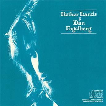 Nether Lands - Dan Fogelberg - Muziek - FULL MOON - 0074643418522 - 2 november 1989