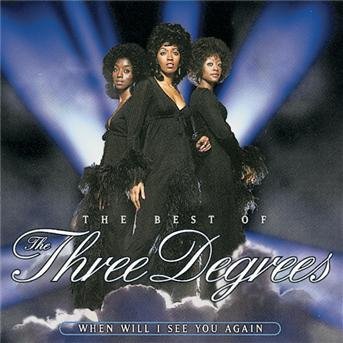 Cover for Three Degrees · Three Degrees-best Of-when Will I See You Again (CD)