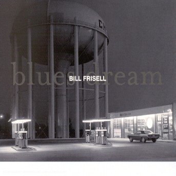 Cover for Frisell Bill · Blues Dream (CD) [Reissue edition] (2012)