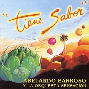 Cover for Abelardo Barroso · Tiene Sabor (CD) (2001)