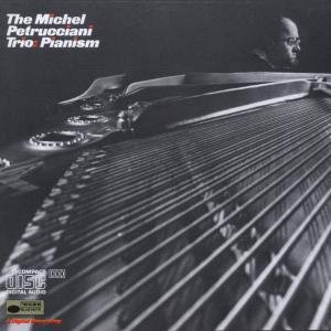 Cover for Petrucciani Michel · Pianism (CD) (2003)