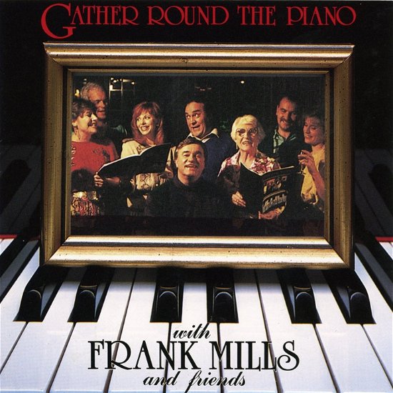 Cover for Frank Mills · Gather Round The Piano (CD) (1994)