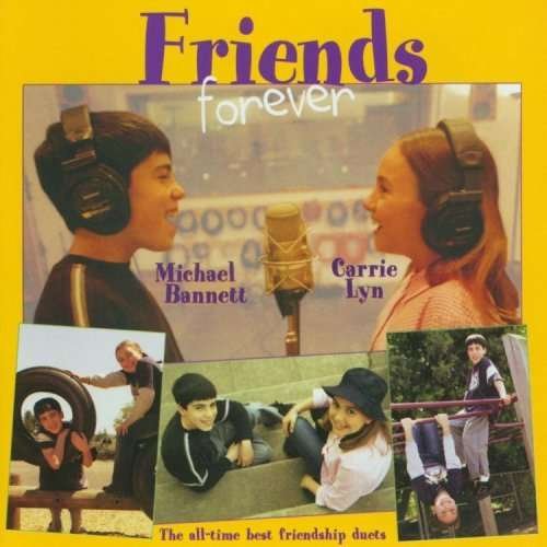 Cover for Carrie &amp; Michael Bannett Lyn · Friends Forever (CD) (2003)