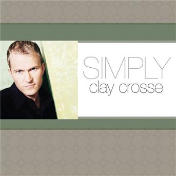 Cover for Clay Crosse · Clay Crosse-simply (CD)