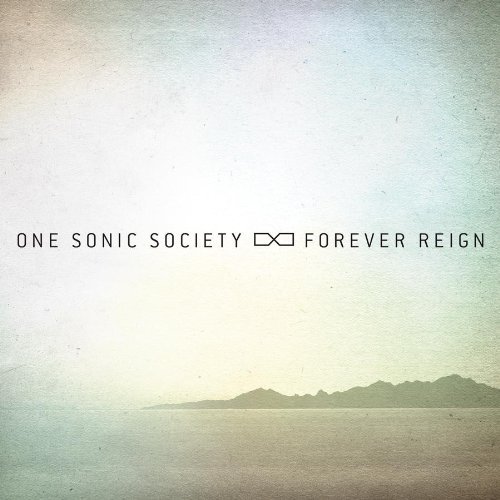 Forever Reign - One Sonic Society - Música - Sony Music - 0083061094522 - 2015