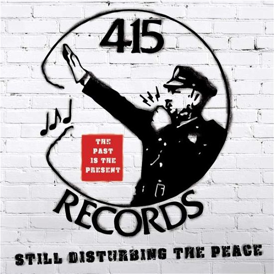 Cover for 415 Records: Disturbing the Peace / Various · 415 Records: Disturbing the Peace (CD) (2020)