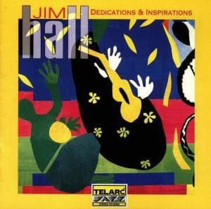 Dedications & Inspirations - Jim Hall (1930-2013) - Música - TELARC - 0089408336522 - 18 de diciembre de 2008