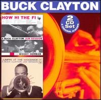 Cover for Buck Clayton · How Hi the Fi / Jumpin at the Woodside (CD) (2008)