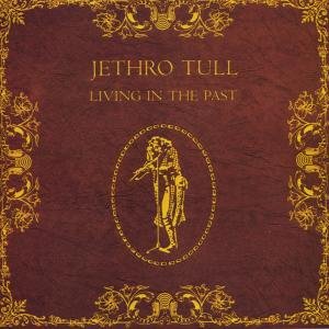 Cover for Jethro Tull · Living In The Past (CD) (1990)