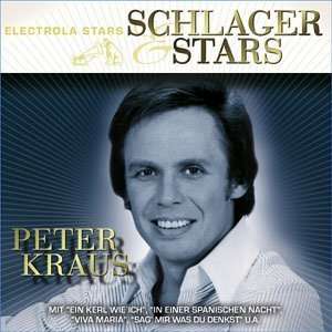 Schlager & Stars - Peter Kraus - Musiikki - Emi - 0094635268522 - torstai 26. tammikuuta 2006