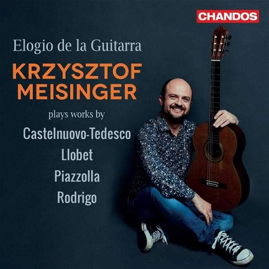 Elogio De La Guitarra - Krzysztof Meisinger - Musik - CHANDOS - 0095115222522 - 29. oktober 2021