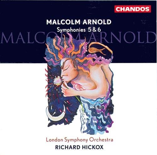 Symphony 5 & 6 - Arnold / Hickox / London Symphony Orchestra - Music - CHN - 0095115938522 - September 19, 1995