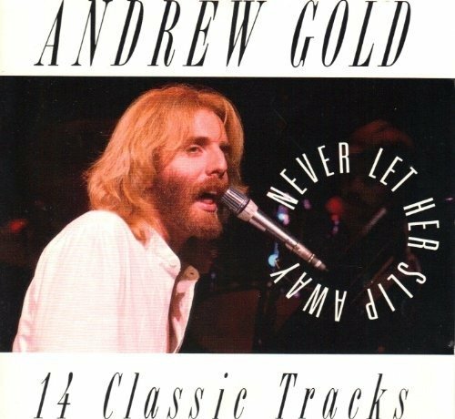 Cover for Andrew Gold · Never Let Her Slip Away (CD)