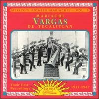 Cover for Mariachi Vargas De Tecalitlan · Mexico's Pioneer Mariachis Vol.3 (CD) (2019)