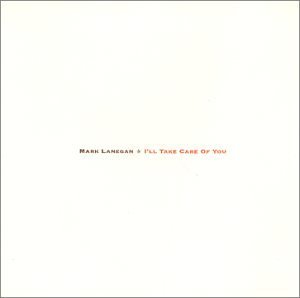 Cover for Mark Lanegan · ILl Take Care Of You (CD) (2008)