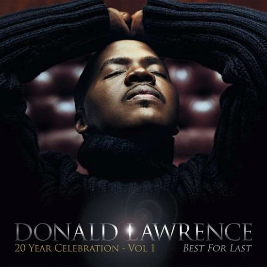Cover for Donald Lawrence · Best For Last (CD) (2014)