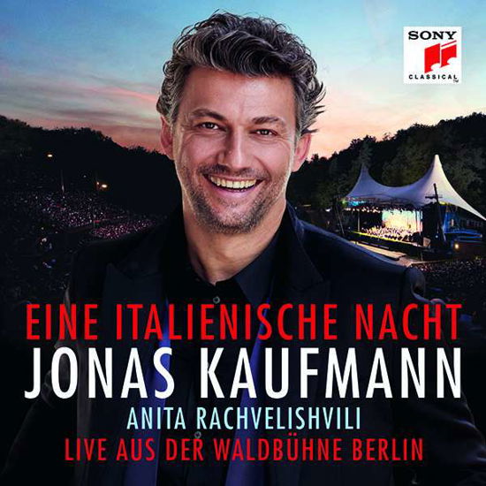 Eine Italienische Nacht-live A.d.waldbühne Berlin - Kaufmann,jonas / Rachvelishvili / Rso Berlin / Rieder - Muziek - SONY CLASSIC - 0190758951522 - 14 september 2018