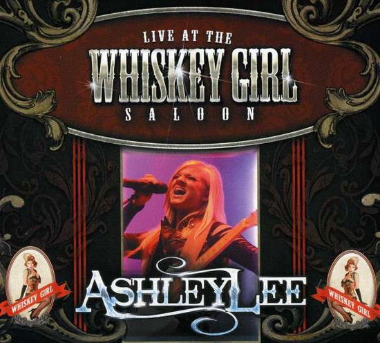 Cover for Ashley Lee · Live at the Whiskey Girl Saloon (CD) (2013)