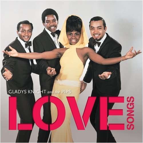 Love Songs - Gladys Night & the Pips - Musiikki - UNIVERSAL - 0602517936522 - perjantai 30. tammikuuta 2009