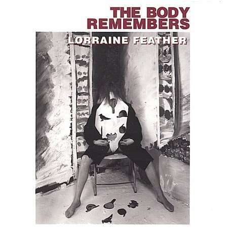 Cover for Lorraine Feather · Body Remembers (CD) (2000)