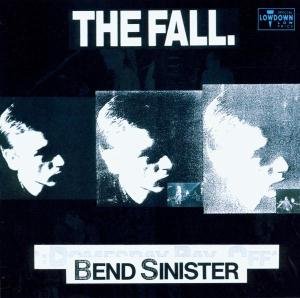 Fall · Bend Sinister (CD) [Bonus Tracks edition] (1990)