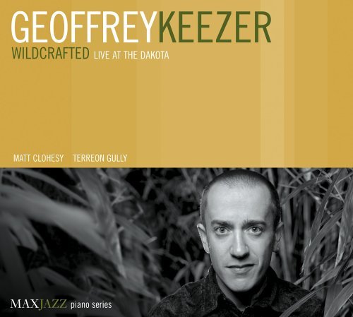 Cover for Geoffrey Keezer · Wildcrafted (CD) (2007)