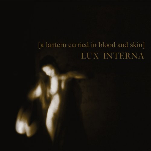 Cover for Lux Interna · Lantern Carried In Blood And Skin (CD) [Digipak] (2012)