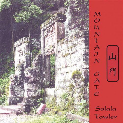 Cover for Solala Towler · Mountain Gate (CD) (2003)