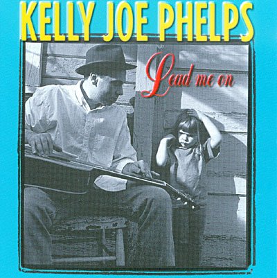 Lead Me on - Kelly Joe Phelps - Musique - TRUE NORTH - 0620638008522 - 30 juin 1990