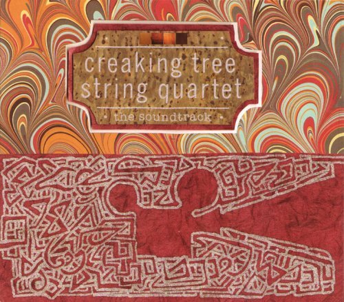 The Soundtrack - The Creaking Tree String Quartet - Musique - THE CREAKING TREE STRING QUARTET - 0620673306522 - 30 octobre 2007