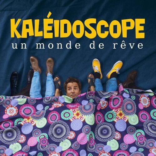 Cover for Kaleidoscope · Un Monde De Reve (CD) (2015)