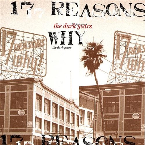 Cover for 17 Reasons Why · Dark Years (CD) (2003)