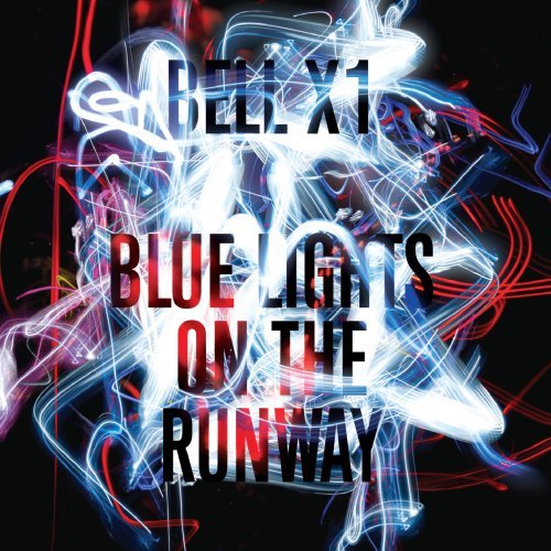 Cover for Bell X1 · Blue Lights on the Runway (CD) (2009)