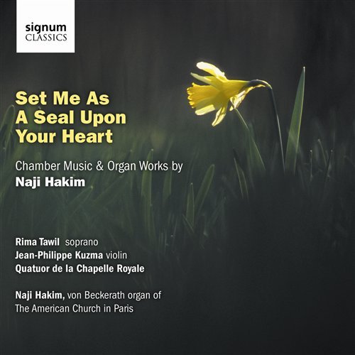 Set Me As a Seal Upon Your Heart - N. Hakim - Musik - SIGNUM CLASSICS - 0635212024522 - 28. september 2011