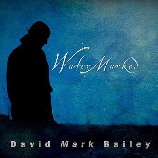 Cover for David M. Bailey · Watermarked (CD) (2011)