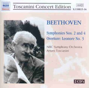 * Sinf.2 & 4/Ouv.: Leonore 3 - Toscanini / NBC Symphony Orch. - Muziek - Naxos Historical - 0636943181522 - 25 oktober 1998