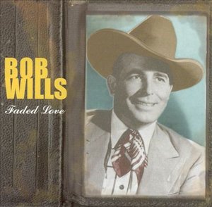 Cover for Bob Wills · Faded Love (CD) (2008)