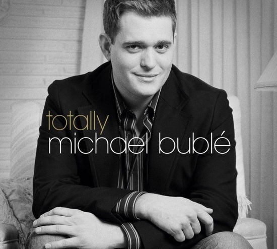 Totally - Michael Buble - Muziek - CRIMSON - 0654378068522 - 4 september 2020