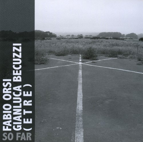 Cover for Orsi,fabio / Becuzzi,gianluca / Etre · So Far (CD) (2009)