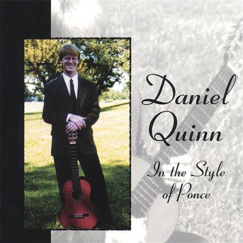 Cover for Daniel Quinn · Classical Guitarist Daniel Quinn Performs Music by (CD) (2006)