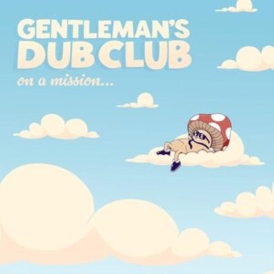 On A Mission - Gentlemans Dub Club - Music - EASY STAR - 0657481110522 - June 9, 2023