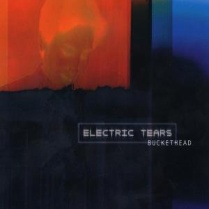 Electric Tears - Buckethead - Muzyka - META - 0658137001522 - 22 października 2002